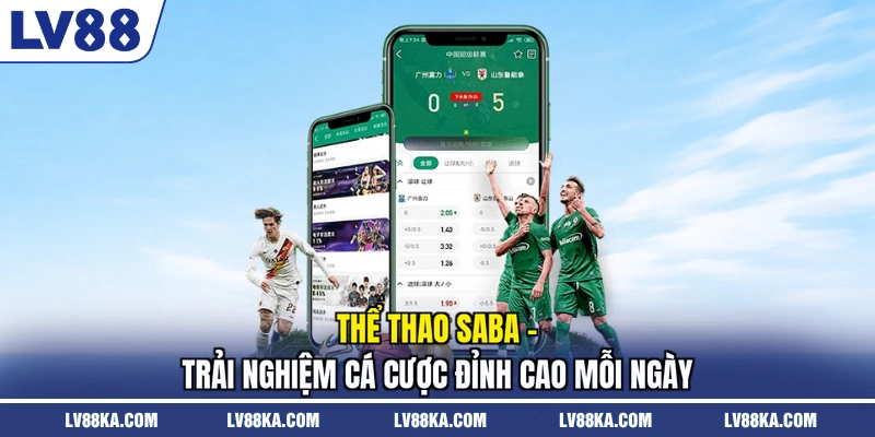 Thể Thao SaBa - Trải Nghiệm Cá Cược Đỉnh Cao Mỗi Ngày